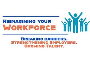 Reimagining Your Workforce: Breaking Barriers logo